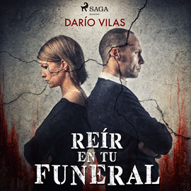 Audiolibro Reír en tu funeral  - autor Darío Vilas Couselo   - Lee Enric Puig Punyet
