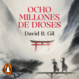 Audiolibro Ocho millones de dioses  - autor David B. Gil   - Lee Masumi Mutsuda