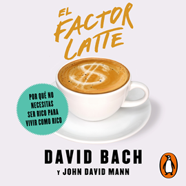 Audiolibro El factor Latte  - autor David Bach   - Lee Raúl Bóxer