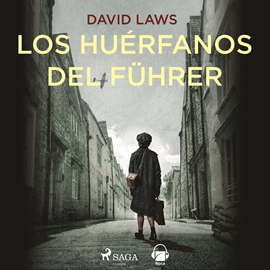 Audiolibro Los huérfanos del Fürher  - autor David Laws   - Lee Arturo Lopez