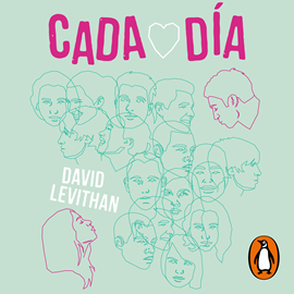 Audiolibro Cada día  - autor David Levithan   - Lee Raúl García Arrondo