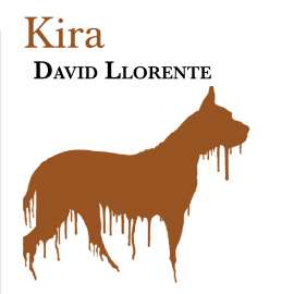 Audiolibro Kira  - autor David Llorente   - Lee Joaquín Martín