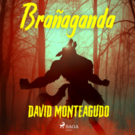 Audiolibro Brañaganda  - autor David Monteagudo   - Lee Pablo Ibañez Durán