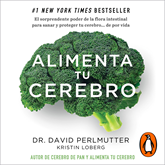 Audiolibro Alimenta tu cerebro  - autor David Perlmutter   - Lee Edson Matus
