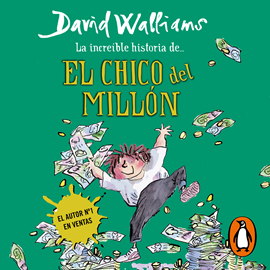 Audiolibro La increíble historia de... El chico del millón  - autor David Walliams   - Lee Raúl Llorens