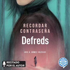 Audiolibro Recordar contraseña  - autor Defreds   - Lee Defreds