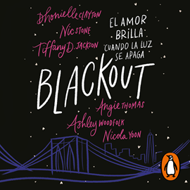 Audiolibro Blackout  - autor Dhonielle Clayton;Tiffany D. Jackson;Nick Stone   - Lee Equipo de actores