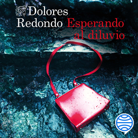Audiolibro Esperando al diluvio  - autor Dolores Redondo   - Lee Germán Gijón