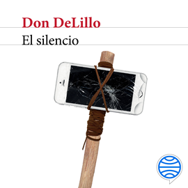 Audiolibro El silencio  - autor Don DeLillo   - Lee Tito Trifol