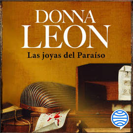 Audiolibro Las joyas del Paraíso  - autor Donna Leon   - Lee Francesc Góngora