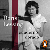 Audiolibro El cuaderno dorado  - autor Doris Lessing   - Lee Elena Silva