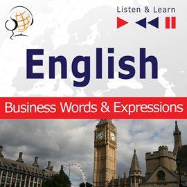 Audiolibro English Business Words & Expressions - Listen & Learn to Speak (Proficiency Level: B2-C1)  - autor Dorota Guzik   - Lee Equipo de actores