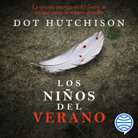 Audiolibro Los niños del verano  - autor Dot Hutchison   - Lee Óscar López