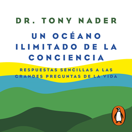 Audiolibro Un océano ilimitado de la conciencia  - autor Dr. Tony Nader   - Lee Mario De Candia