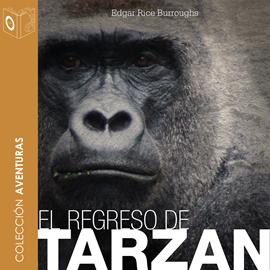 Audiolibro El regreso de Tarzán  - autor Edgar Rice Burroughs   - Lee Pablo López