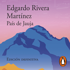 Audiolibro País de Jauja  - autor Edgardo Rivera Martínez   - Lee Jorge Gentile