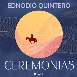 Audiolibro Ceremonias  - autor Ednodio Quintero   - Lee Ramón Romero