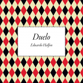 Audiolibro Duelo  - autor Eduardo Halfon   - Lee Armando Gutierrez