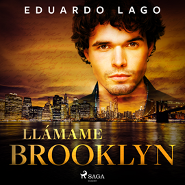 Audiolibro Llámame Brooklyn  - autor Eduardo Lago   - Lee Albert Cortés