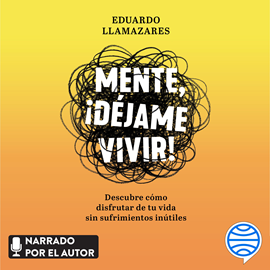 Audiolibro Mente, déjame vivir  - autor Eduardo Llamazares   - Lee Equipo de actores