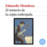 Audiolibro El misterio de la cripta embrujada  - autor Eduardo Mendoza   - Lee Jordi Brau