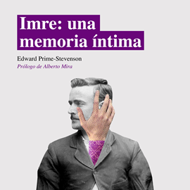 Audiolibro Imre: una memoria intima  - autor Edward-Prime Stevenson   - Lee Julio Hernández