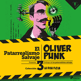 Audiolibro Óliver Punk  - autor El Patarrealismo Salvaje   - Lee Fernando Cea