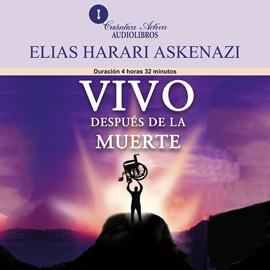 Audiolibro Vivo después de la muerte  - autor Elías Harari Asquenazi   - Lee Ana María Vázquez