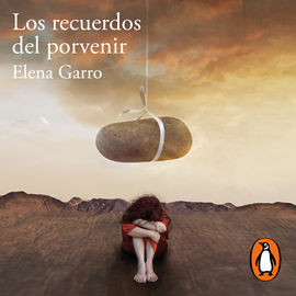 Audiolibro Los recuerdos del porvenir  - autor Elena Garro   - Lee Jesús Galarza
