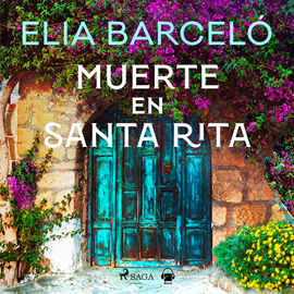 Audiolibro Muerte en Santa Rita  - autor Elia Barceló   - Lee Roser Batalla