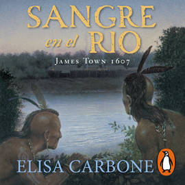 Audiolibro Sangre en el río  - autor Elisa Carbone   - Lee Santiago Maurig