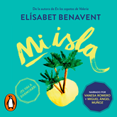 Audiolibro Mi isla  - autor Elísabet Benavent   - Lee Vanesa Romero