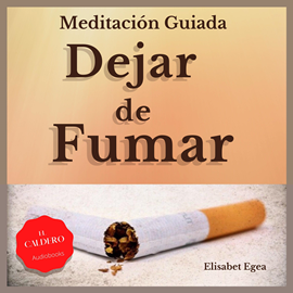 Audiolibro DEJAR DE FUMAR  - autor Elisabet Egea   - Lee Elisabet Egea