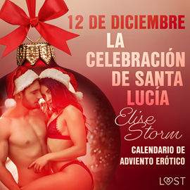 Audiolibro 12 de diciembre: La celebración de Santa Lucía  - autor Elise Storm   - Lee Carlos Urrutia