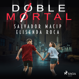 Audiolibro Doble mortal  - autor Elisenda Roca;Salvador Macip   - Lee Albert Cortés