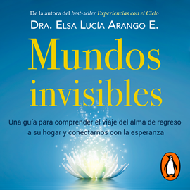 Audiolibro Mundos invisibles  - autor Elsa Lucia Arango   - Lee Karin Zavala