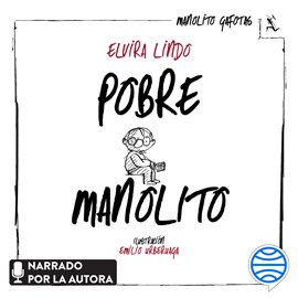 Audiolibro Pobre Manolito  - autor Elvira Lindo   - Lee Elvira Lindo