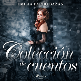 Audiolibro Colección de cuentos de Emilia Pardo Bazán  - autor Emilia Pardo Bazán   - Lee Gilda Pizarro