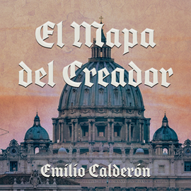 Audiolibro El mapa del Creador  - autor Emilio Calderón   - Lee David Jenner