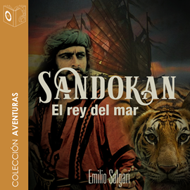 Audiolibro Sandokan. El rey del mar  - autor Emilio Salgari   - Lee Joan Mora