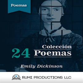 Audiolibro Colección Emily Dickinson. 24 Poemas  - autor Emily Dickinson   - Lee RUMI Productions LLC