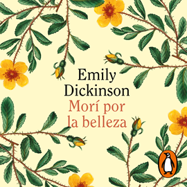 Audiolibro Morí por la belleza  - autor Emily Dickinson   - Lee Gaby Moreno
