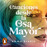 Audiolibro Canciones desde la Osa Mayor  - autor Emma Brodie   - Lee Caro Cappiello