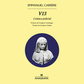 Audiolibro V13  - autor Emmanuel Carrère   - Lee Luis David García Márquez
