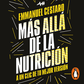 Audiolibro Más allá de la nutrición  - autor Emmanuel Cestaro   - Lee Leandro Bianco