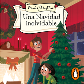 Audiolibro Una navidad inolvidable  - autor Enid Blyton   - Lee Nuria López