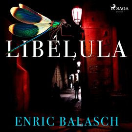 Audiolibro Libélula  - autor Enric Balasch   - Lee José Carlos Domínguez