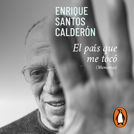Audiolibro El país que me tocó (memorias)  - autor Enrique Santos Calderón   - Lee Gustavo Dardés