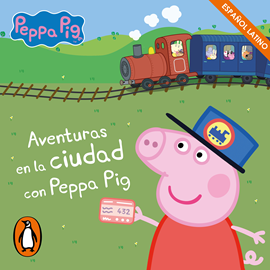 Audiolibro Aventuras en la ciudad con Peppa Pig  - autor eOne   - Lee Varios narradores