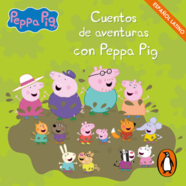 Audiolibro Cuentos de aventuras con Peppa Pig  - autor eOne   - Lee Varios narradores